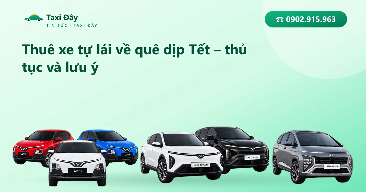 Thuê xe tự lái về quê dịp Tết – thủ tục và lưu ý